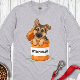 German Shepherd Antidepressant Long Sleeve Shirt Gift For Dog Lover