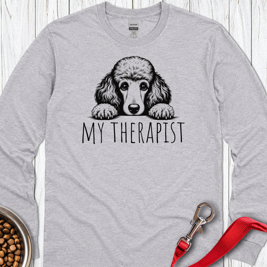 Standard Poodle My Therapist 2 Long Sleeve Shirt Gift For Dog Lover