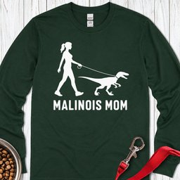Malinois Mom Velociraptor Long Sleeve Shirt Gift For Mom