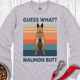 Malinois Butt Long Sleeve Shirt Gift For Dog Lover