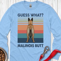 Malinois Butt Long Sleeve Shirt Gift For Dog Lover
