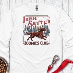 Irish Setter Zoomies Club Long Sleeve Shirt Gift For Dog Lover
