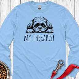 Shih Tzu My Therapist Long Sleeve Shirt Gift For Dog Lover