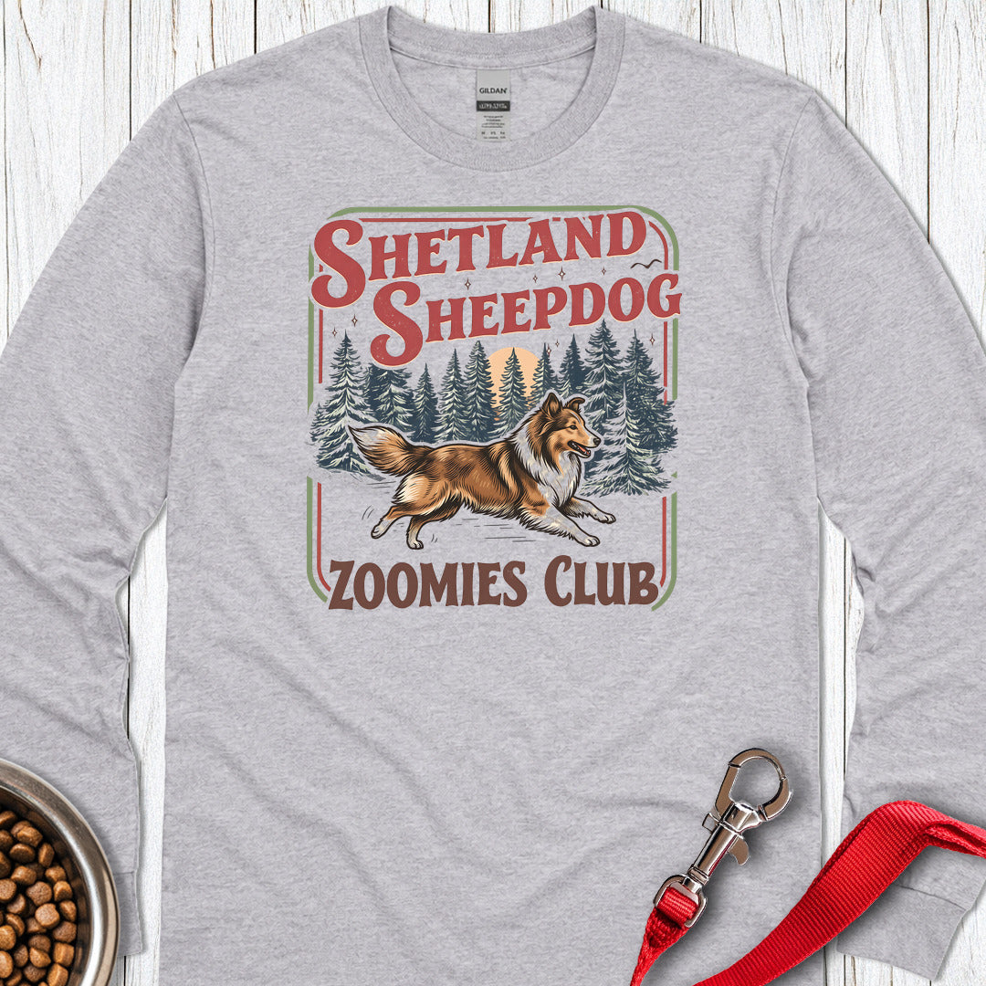 Shetland Sheepdog Zoomies Club Long Sleeve Shirt Gift For Dog Lover