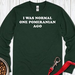 One Pomeranian Ago Long Sleeve Shirt Gift For Dog Lover