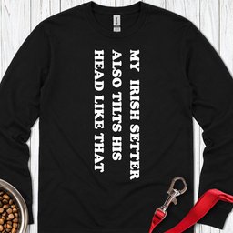Irish Setter Tilts His Head Long Sleeve Shirt Gift For Dog Lover