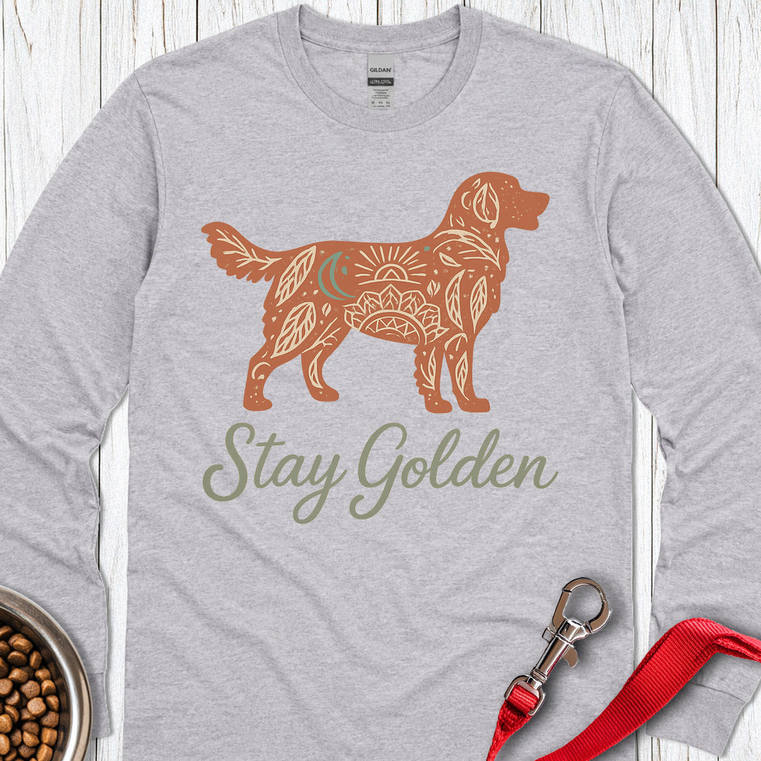 Stay Golden Retriever Long Sleeve Shirt Gift For Dog Lover