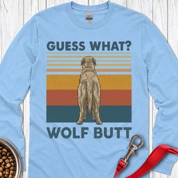 Irish Wolfhound Butt Long Sleeve Shirt Gift For Dog Lover