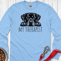 Rottweiler My Therapist Long Sleeve Shirt Gift For Dog Lover