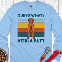 Vizsla Butt Long Sleeve Shirt Gift For Dog Lover
