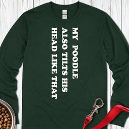 Standard Poodle Tilts His Head Long Sleeve Shirt Gift For Dog Lover
