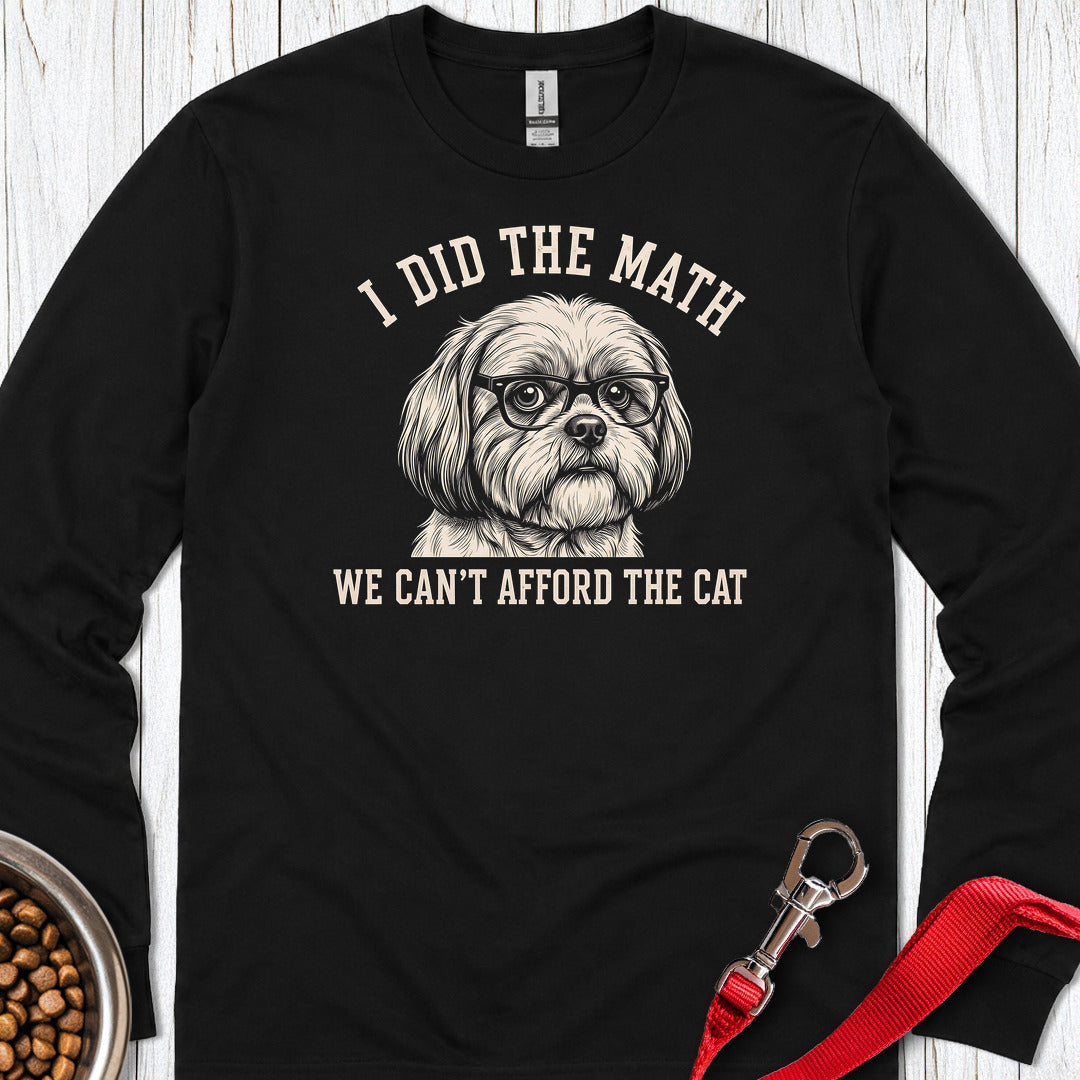Shih Tzu I Did The Math Long Sleeve Shirt Gift For Dog Lover