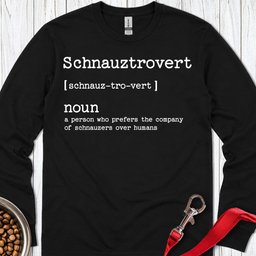 Schnauzer Schnauztrovert Long Sleeve Shirt Gift For Dog Lover