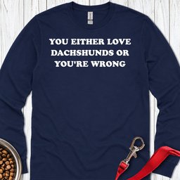 Love Dachshund Long Sleeve Shirt Gift For Dog Lover
