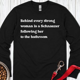 Schnauzer Strong Woman Long Sleeve Shirt Gift For Women