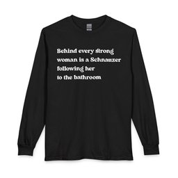 Schnauzer Strong Woman Long Sleeve Shirt Gift For Women