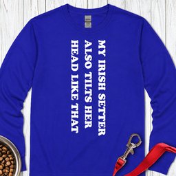 Irish Setter Tilts Her Head Long Sleeve Shirt Gift For Dog Lover