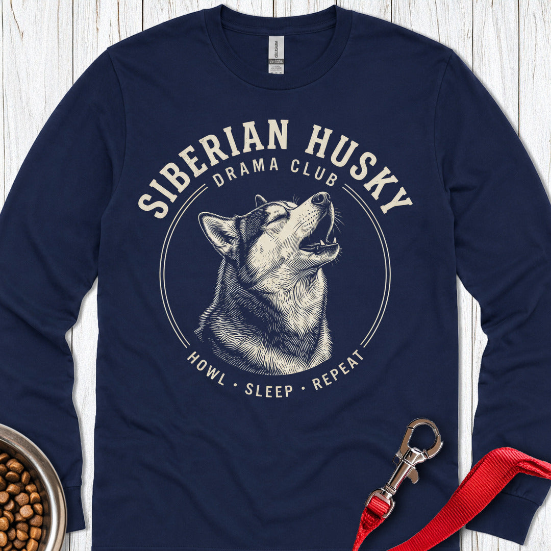 Siberian Husky Drama Club Long Sleeve Shirt Gift For Dog Lover