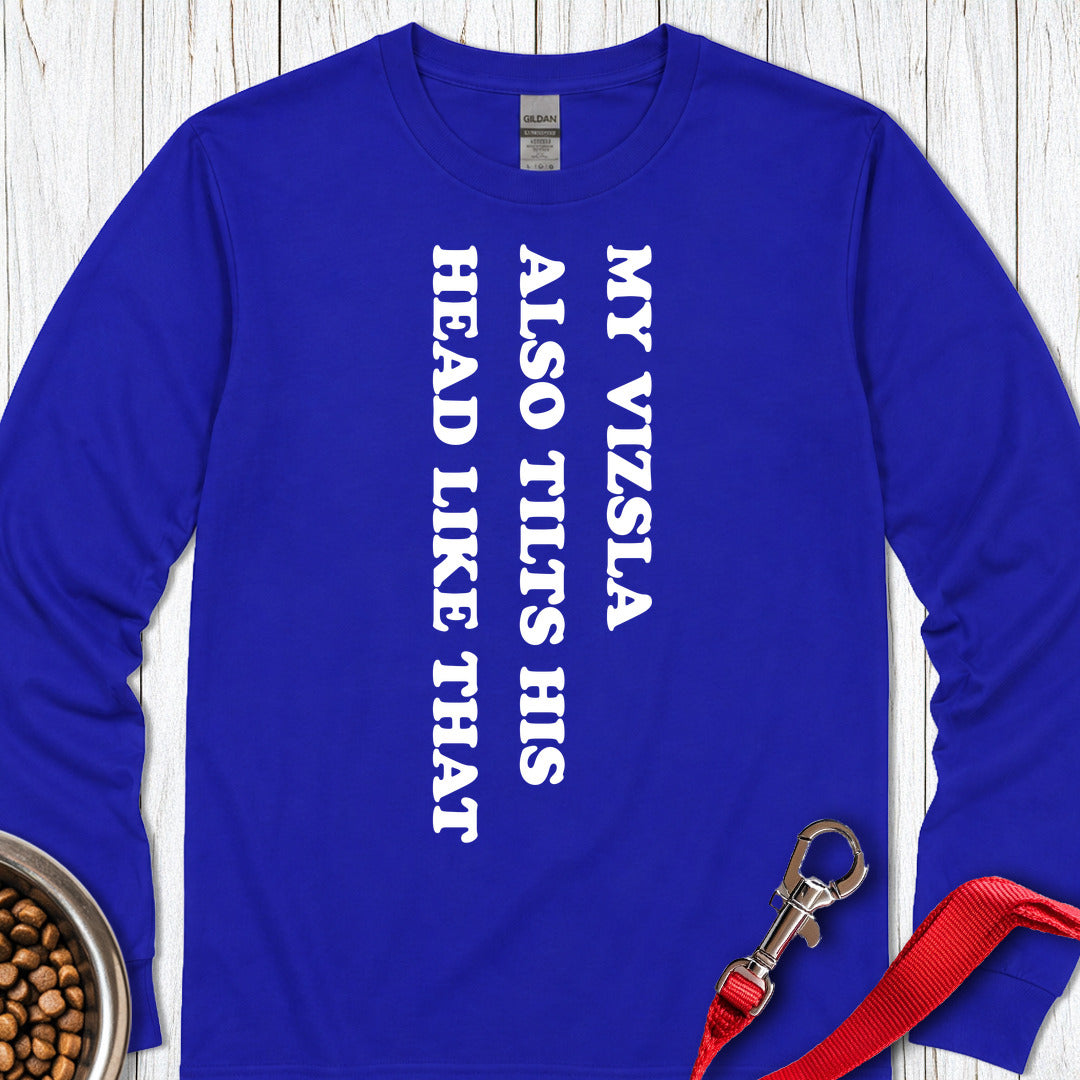 Vizsla Tilt His Head Long Sleeve Shirt Gift For Dog Lover