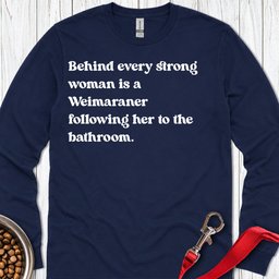 Weimaraner Strong Woman Long Sleeve Shirt Gift For Women