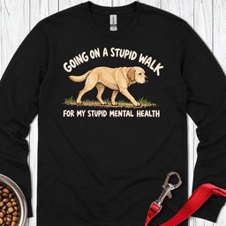 Yellow Labrador Stupid Walk Long Sleeve Shirt Gift For Dog Lover