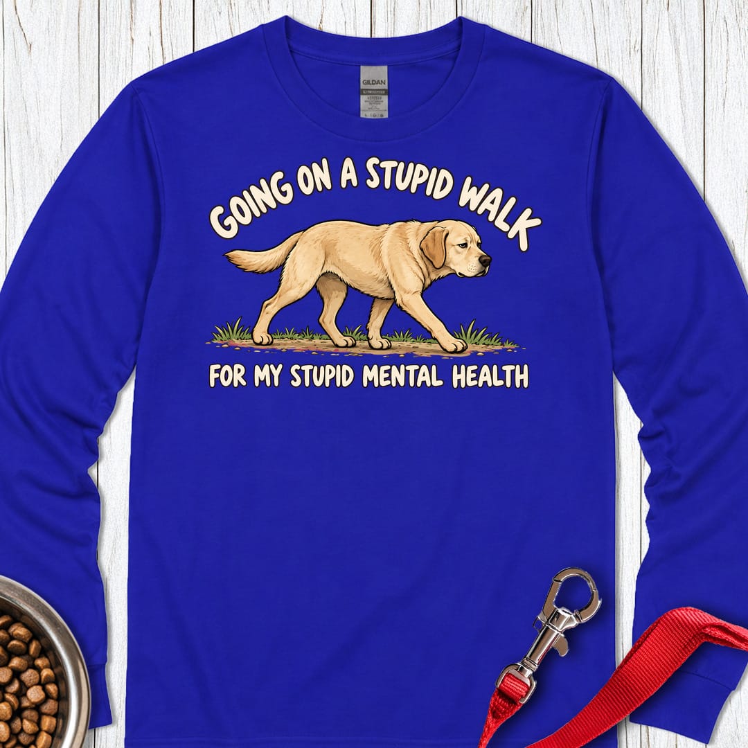 Yellow Labrador Stupid Walk Long Sleeve Shirt Gift For Dog Lover