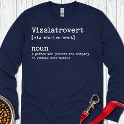 Vizslatrovert Vizsla Long Sleeve Shirt Gift For Dog Lover