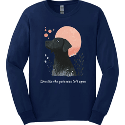 Black Mouth Cur Live Like The Gate Was Left Open Long Sleeve Shirt Gift For Dog Lover
