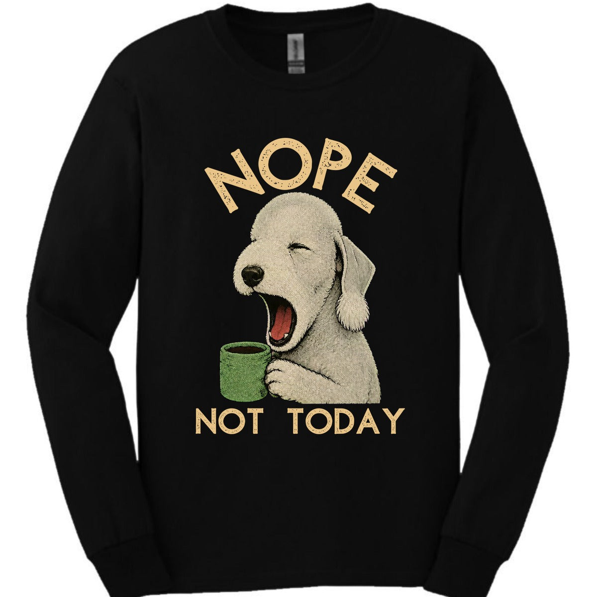 Bedlington Terrier Not Today Long Sleeve Shirt Gift For Dog Lover