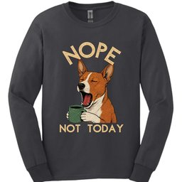 Basenji Not Today Long Sleeve Shirt Gift For Dog Lover