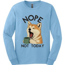 Akita Not Today Long Sleeve Shirt Gift For Dog Lover