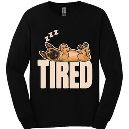Belgian Malinois Tired Dog Long Sleeve Shirt Gift For Dog Lover
