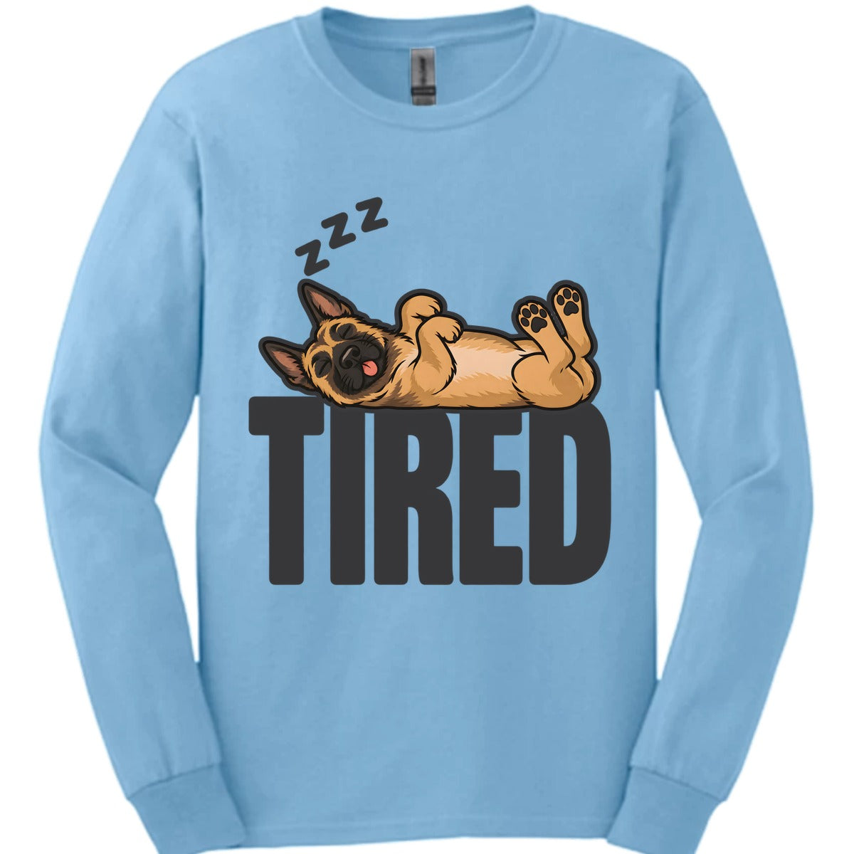 Belgian Malinois Tired Dog Long Sleeve Shirt Gift For Dog Lover