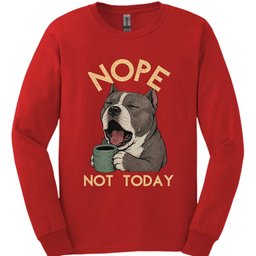 American Bully Not Today Long Sleeve Shirt Gift For Dog Lover