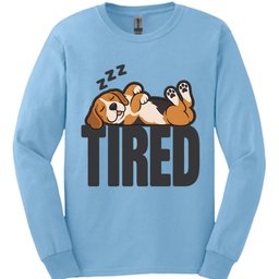 Beagle Tired Dog Long Sleeve Shirt Gift For Dog Lover