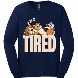 Beagle Tired Dog Long Sleeve Shirt Gift For Dog Lover