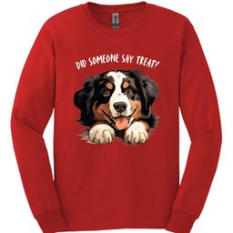 Bernese Mountain Dog Did Someone Say Treat Long Sleeve Shirt Gift For Dog Lover