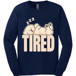 Bichon Frise Tired Dog Long Sleeve Shirt Gift For Dog Lover
