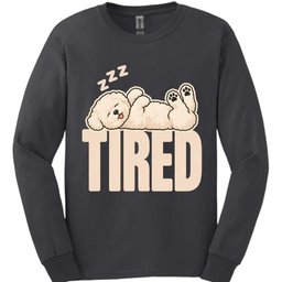 Bichon Frise Tired Dog Long Sleeve Shirt Gift For Dog Lover