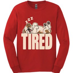 American Bulldog Tired Dog Long Sleeve Shirt Gift For Dog Lover