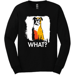 Boxer What Dog Long Sleeve Tee Gift For Dog Lover