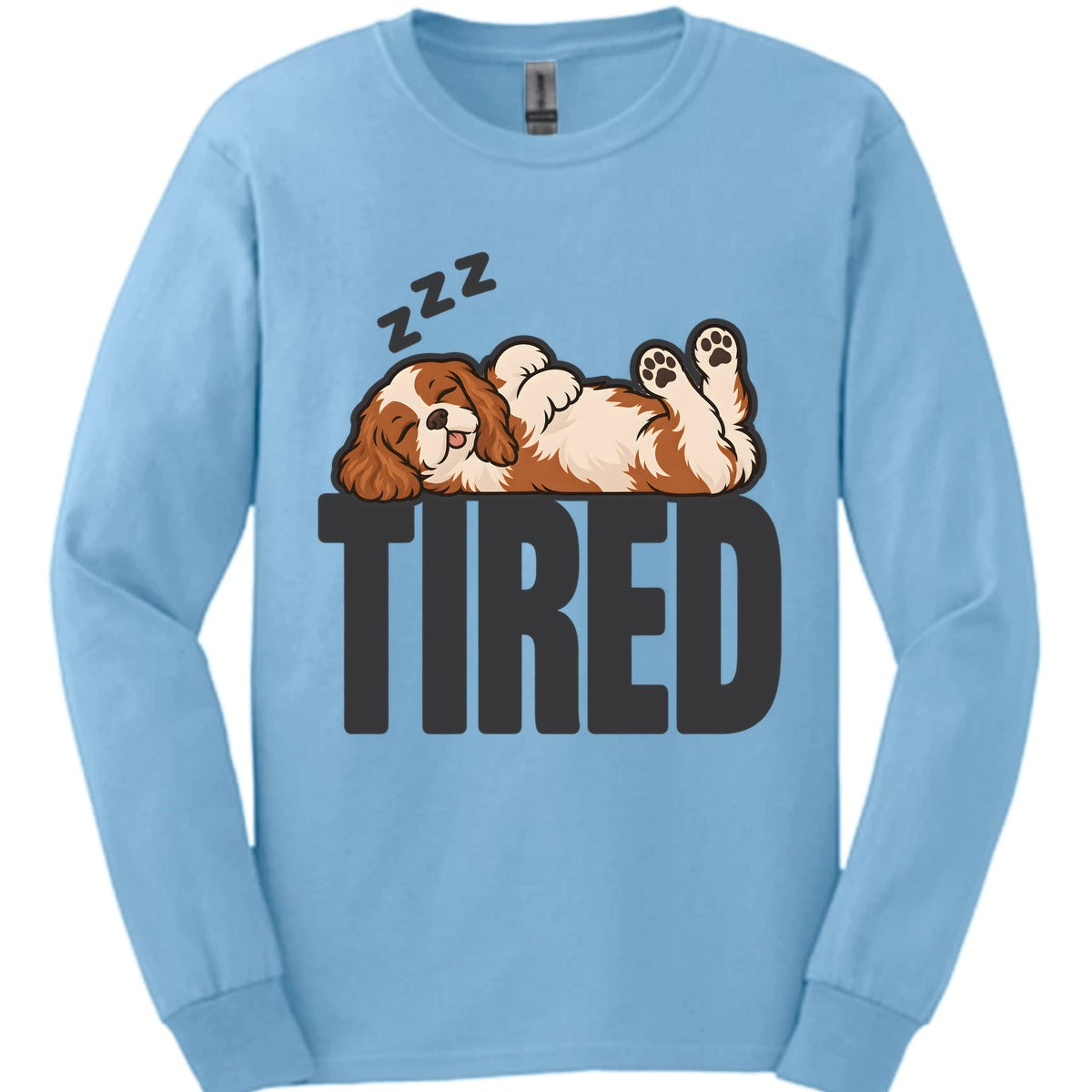 Cavalier King Charles Spaniel Tired Dog Long Sleeve Shirt Gift For Dog Lover