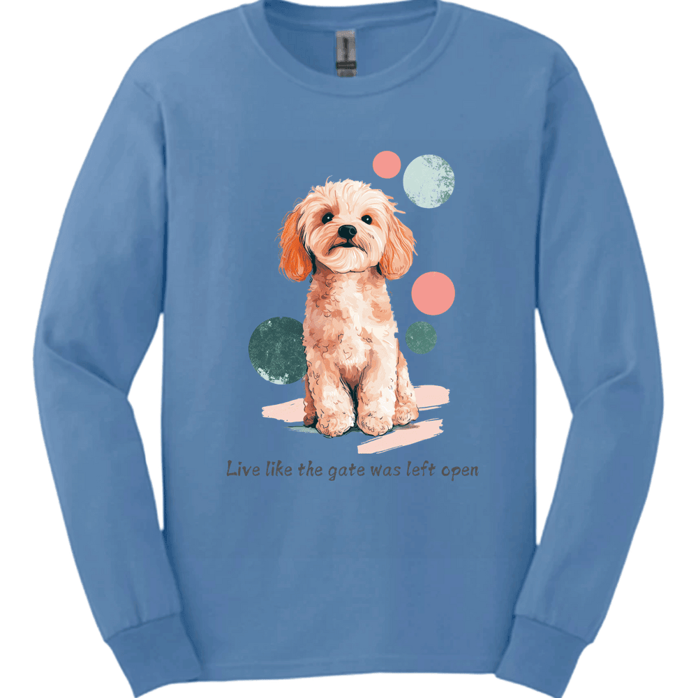 Cavapoo Live Like The Gate Was Left Open Long Sleeve Shirt Gift For Dog Lover