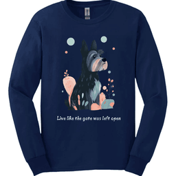 Cesky Terrier Live Like The Gate Was Left Open Long Sleeve Shirt Gift For Dog Lover