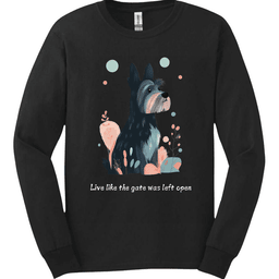 Cesky Terrier Live Like The Gate Was Left Open Long Sleeve Shirt Gift For Dog Lover