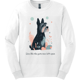 Cesky Terrier Live Like The Gate Was Left Open Long Sleeve Shirt Gift For Dog Lover