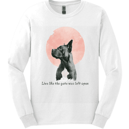 Cane Corso Live Like The Gate Was Left Open Long Sleeve Shirt Gift For Dog Lover