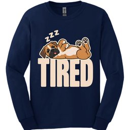 Boxer Tired Dog Long Sleeve Shirt Gift For Dog Lover
