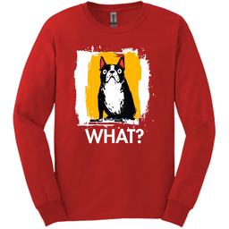 Boston Terrier What Dog Long Sleeve Tee Gift For Dog Lover