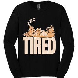 Chihuahua Tired Dog Long Sleeve Shirt Gift For Dog Lover